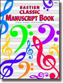 Bastien Classic Manuscript Book